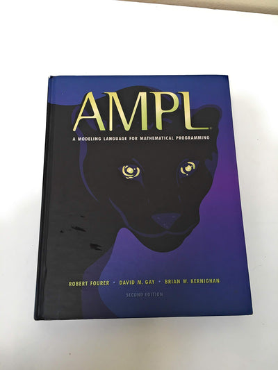 Ampl: A Modeling Language for Mathematical Programming