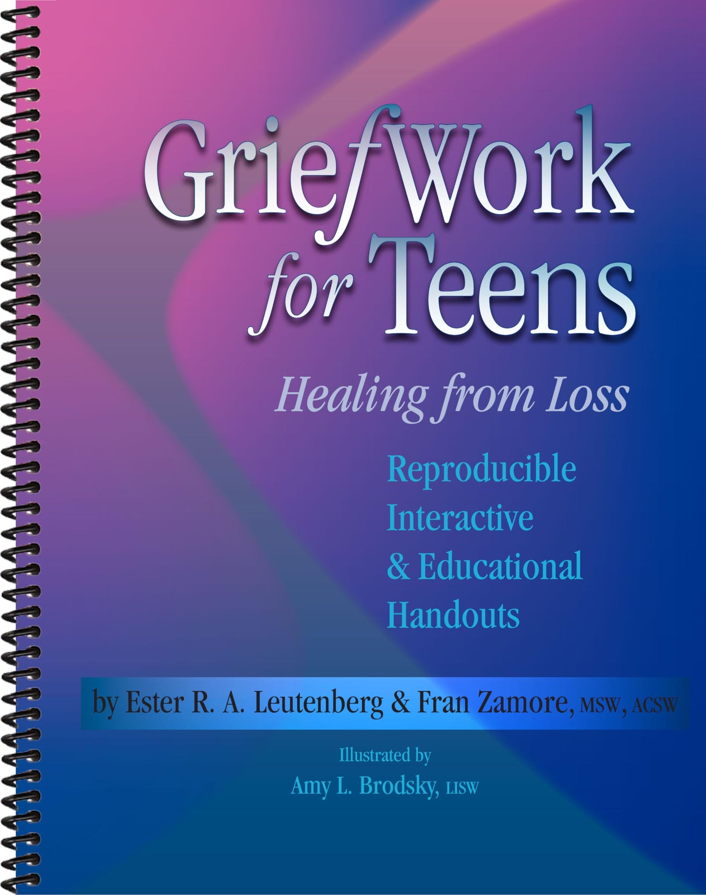 GriefWork for Teens - Reproducible Interactive & Educational Handouts