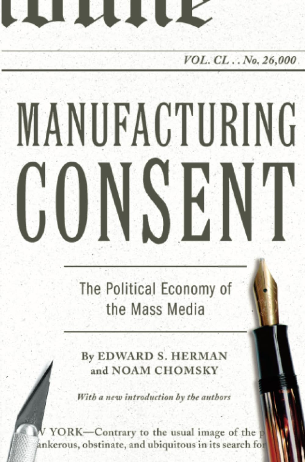 Manufacturing Consent: The Political Economy of the Mass Med