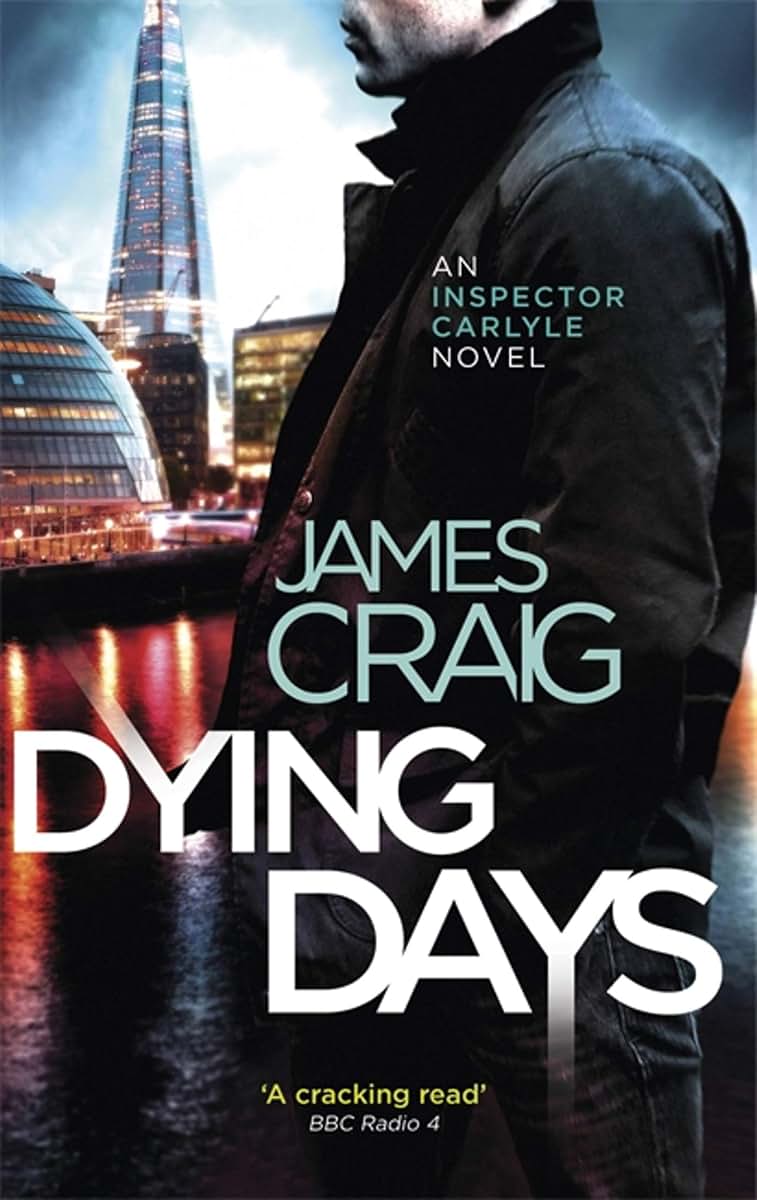 Dying Days (Inspector Carlyle)