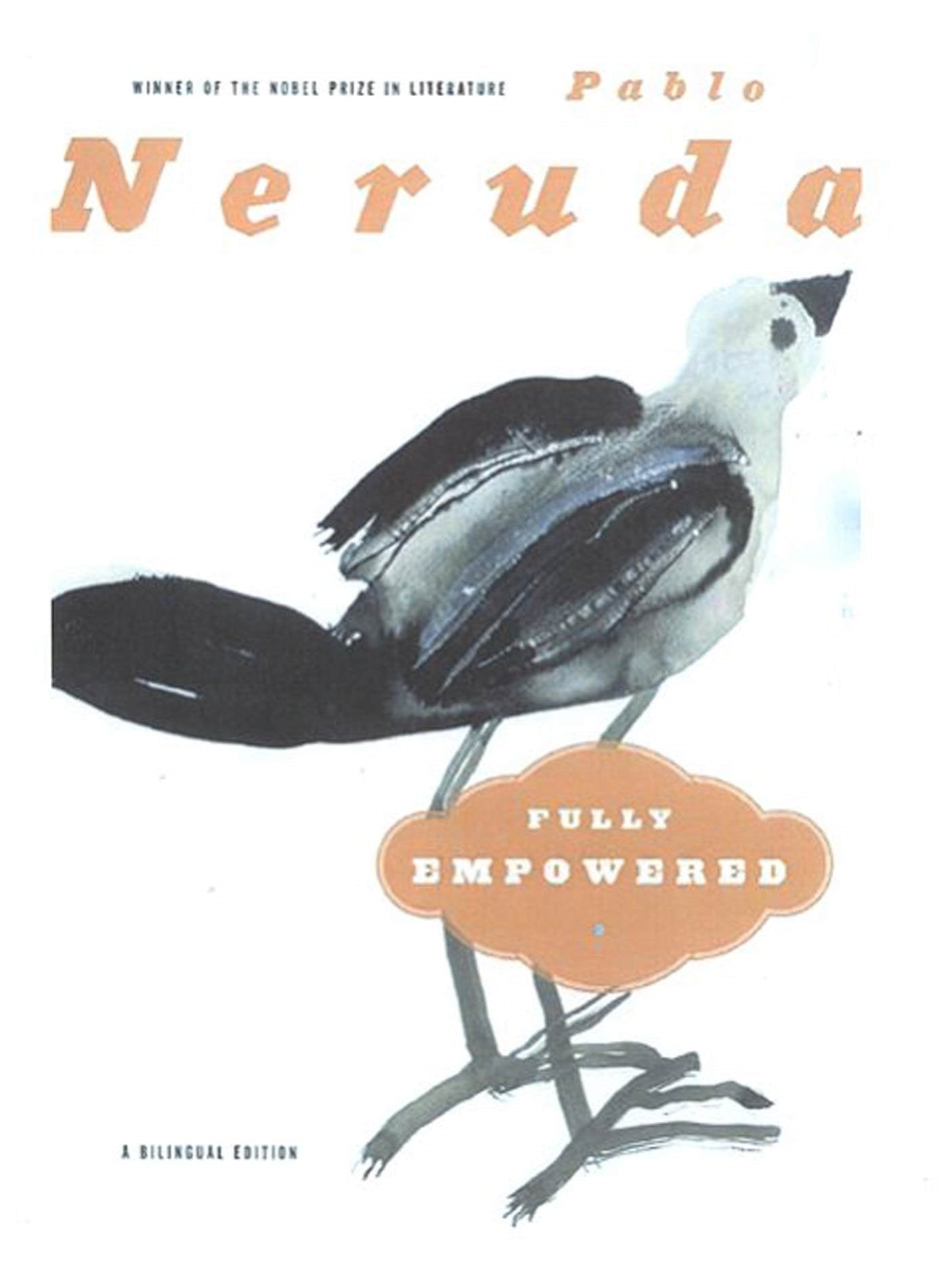 Fully Empowered by Neruda, Pablo