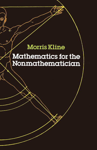 Mathematics for the Nonmathematician (Dover Books on Mathematics)