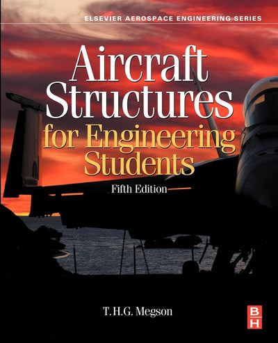Aircraft Structures for Engineering Students (Aerospace Engi