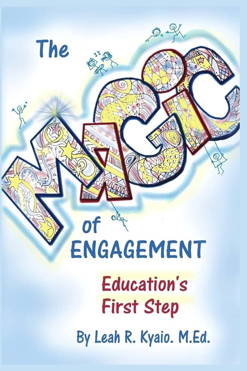 The Magic of Engagement: The first step in education