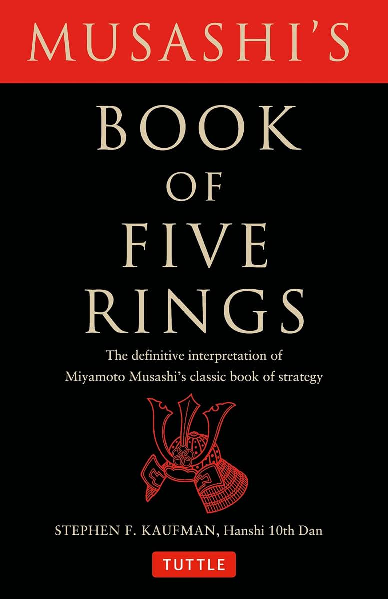 Musashi's Book of Five Rings: The Definitive Interpretation of Miyamoto Musashi's Classic Book of Strategy