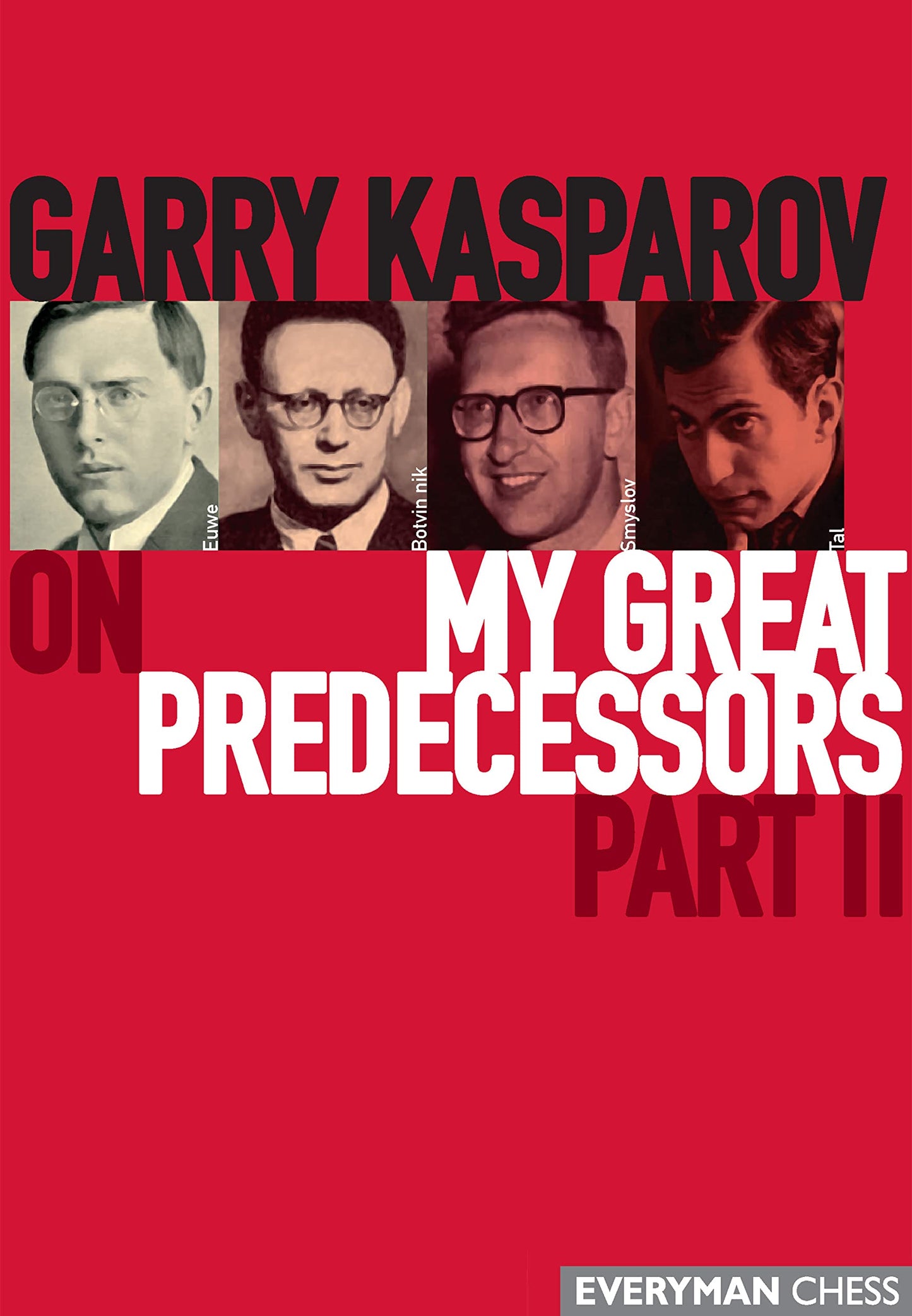 Garry Kasparov on My Great Predecessors, Part 2
