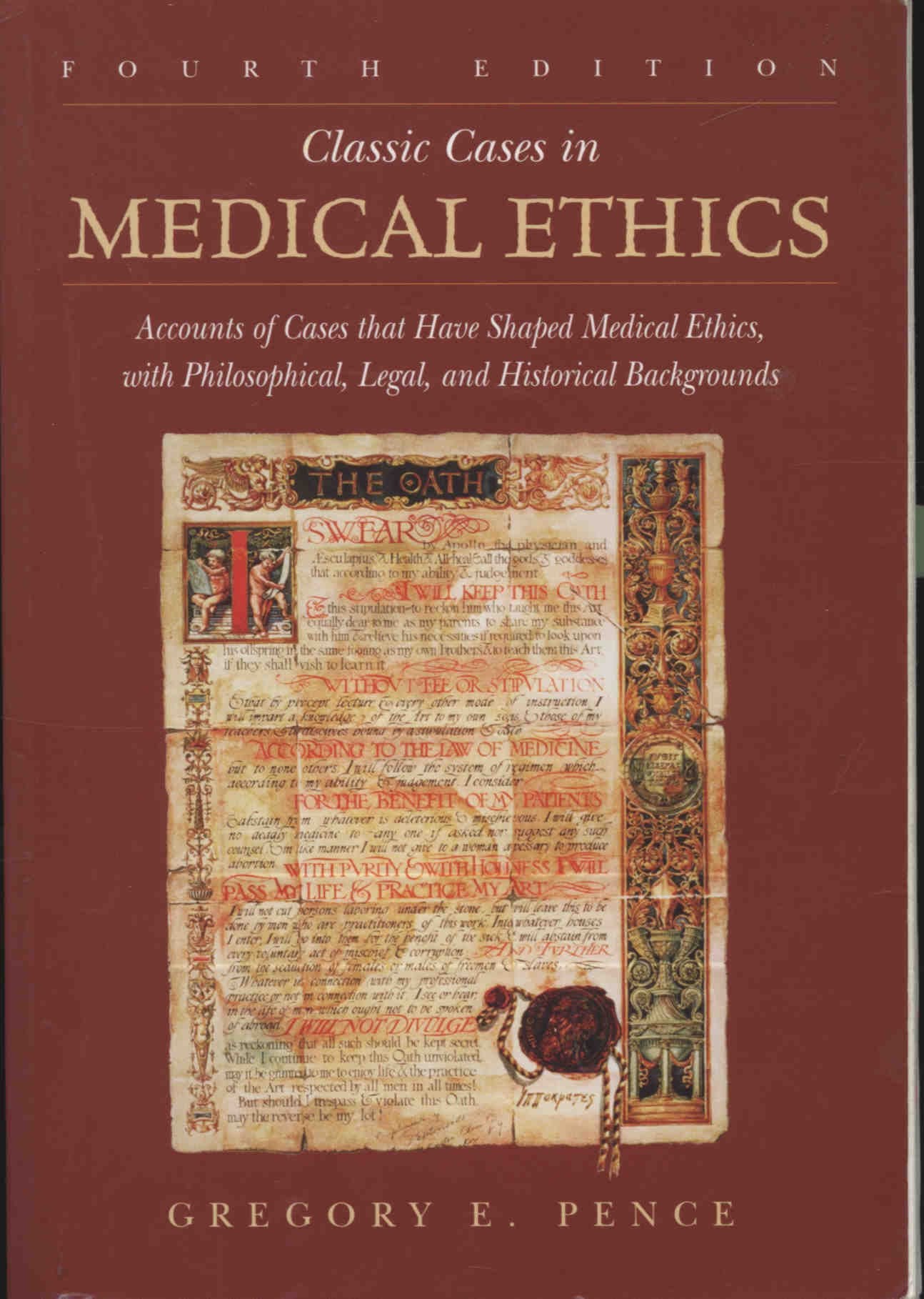 Classic Cases in Medical Ethics: Accounts of Cases That Have