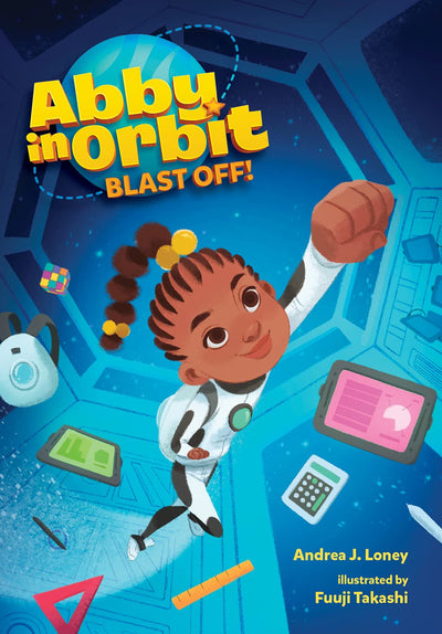 Blast Off! (Volume 1) (Abby in Orbit)