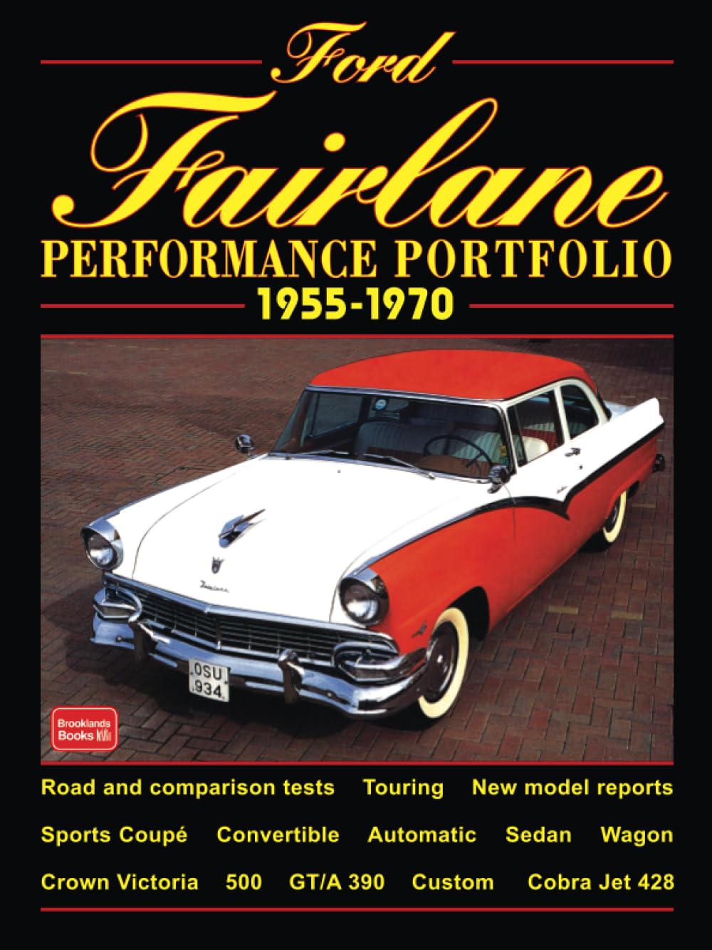 Ford Fairlane 1955-1970 Perfomance Portfolio: Road Test Book (Performance Portfolio)