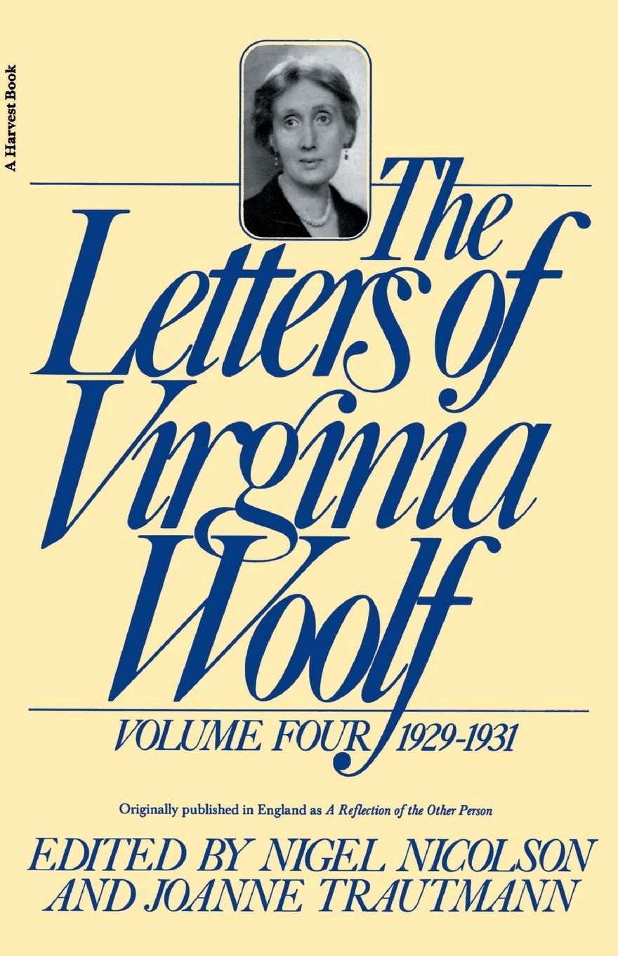 The Letters of Virginia Woolf, Volume IV, 1929-1931