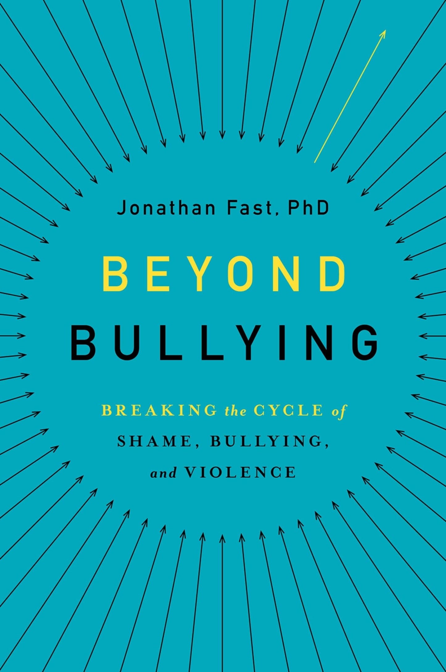 Beyond Bullying: Breaking the Cycle of Shame, Bullying, and Violence