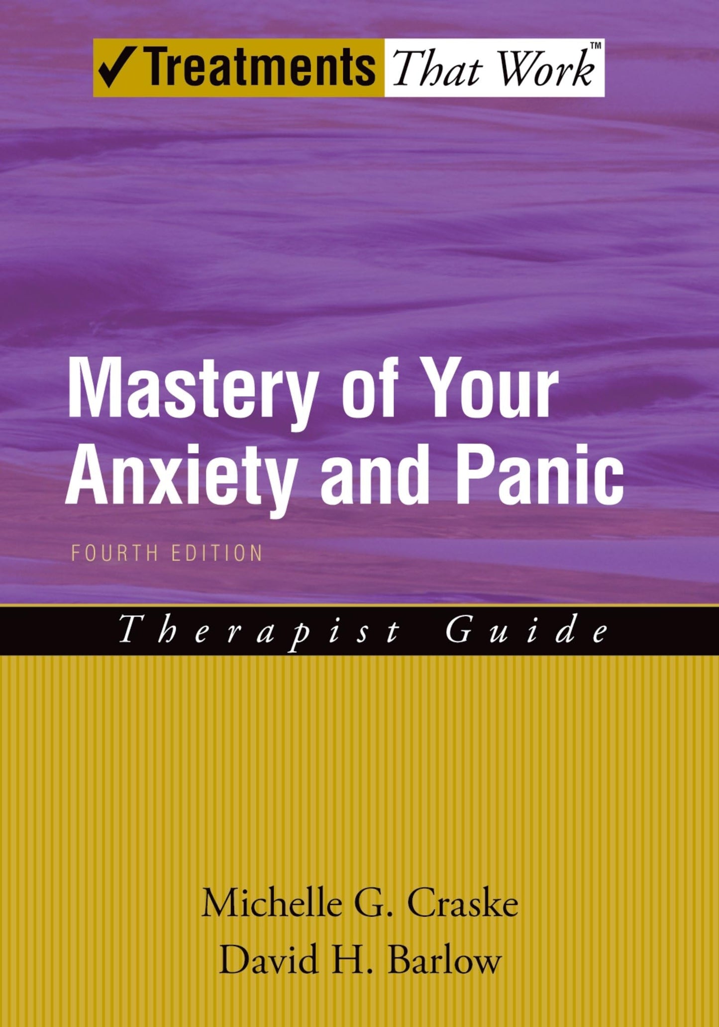 Mastery of Your Anxiety and Panic: Therapist Guide (Treatmen