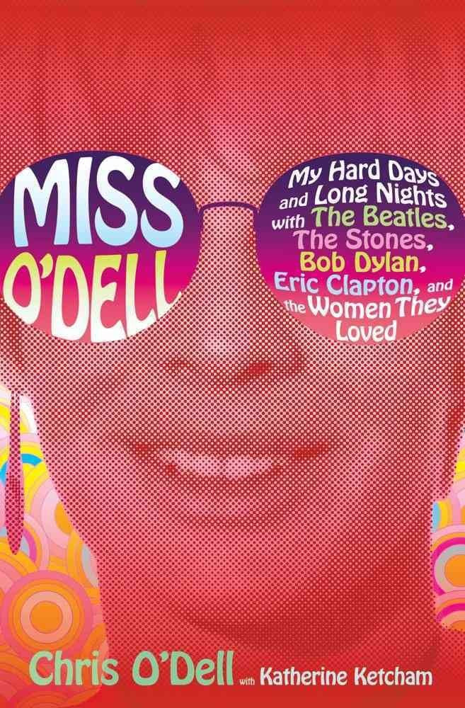 Miss O'Dell: My Hard Days and Long Nights with The Beatles