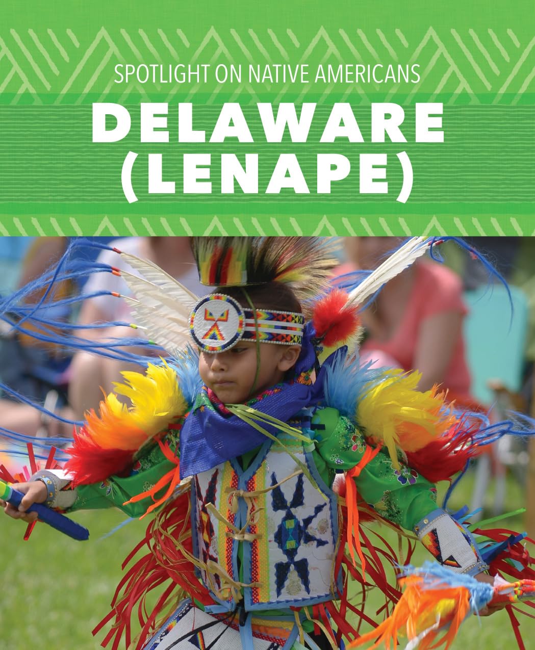 Delaware - Lenape (Spotlight on Native Americans)