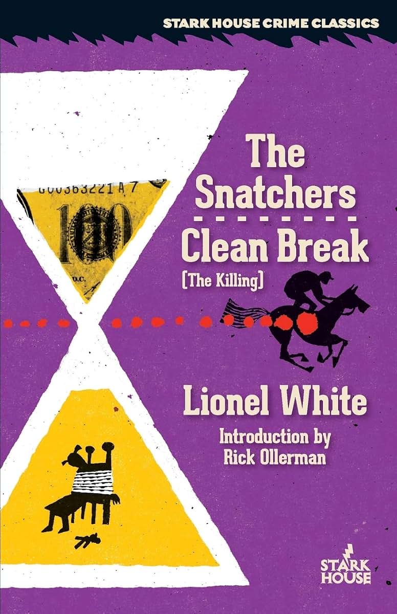 The Snatchers / Clean Break (Starkhouse Crime Classics)