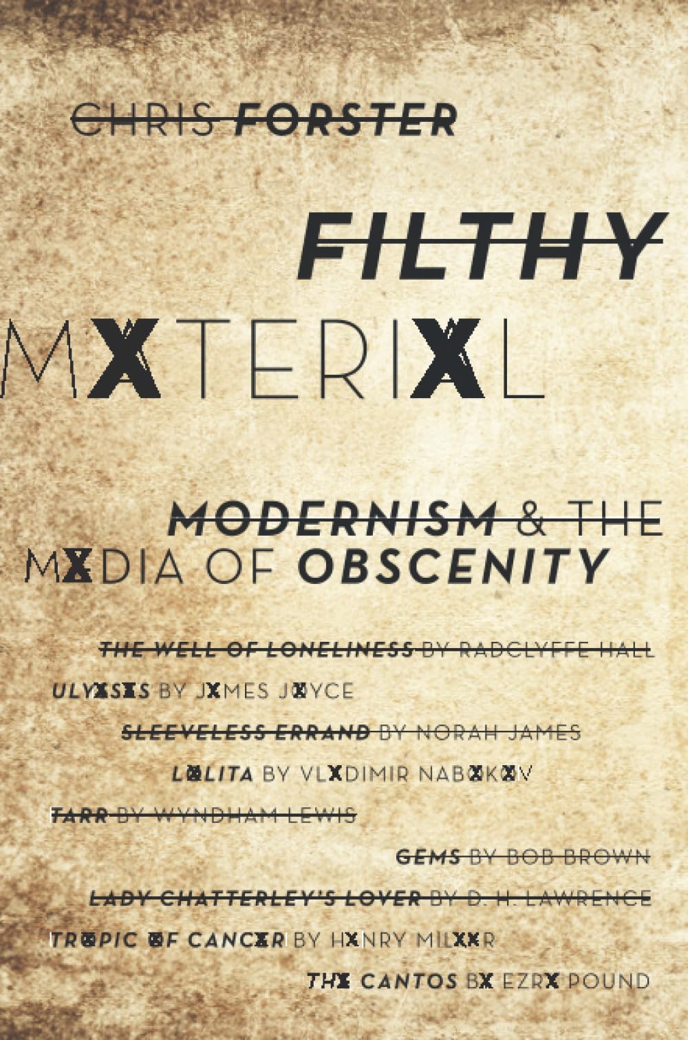 Filthy Material: Modernism and the Media of Obscenity