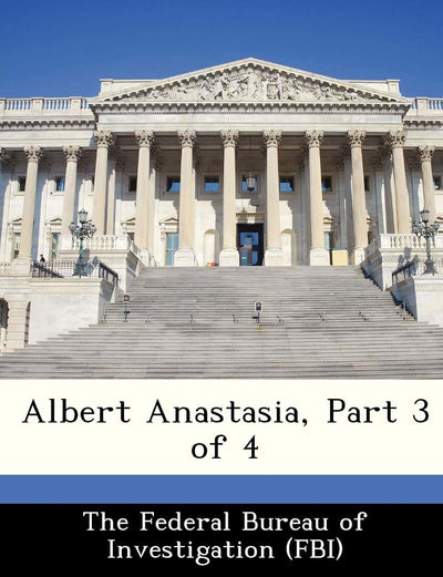 Albert Anastasia, Part 3 of 4