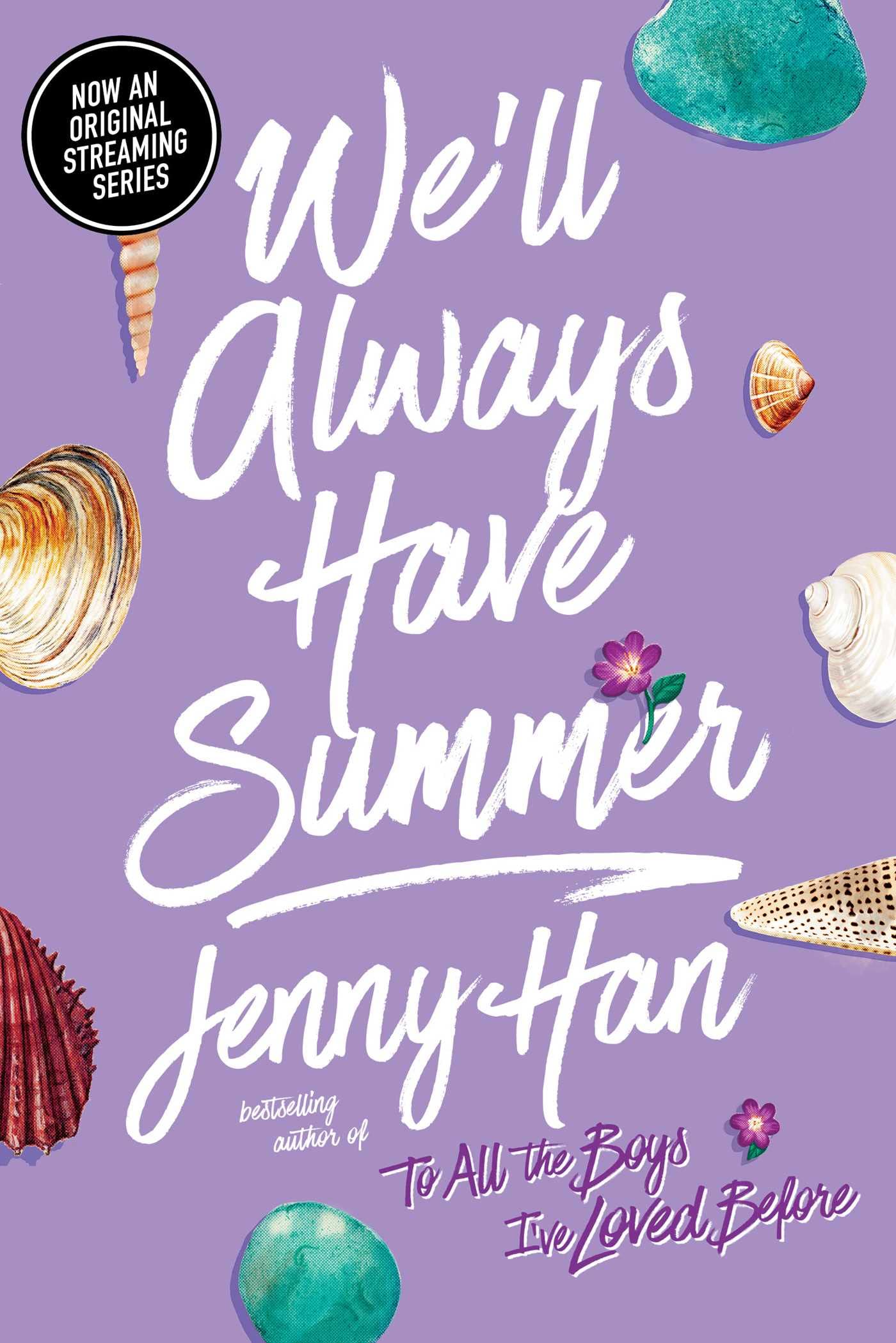We'll Always Have Summer (The Summer I Turned Pretty) by Jenny Han