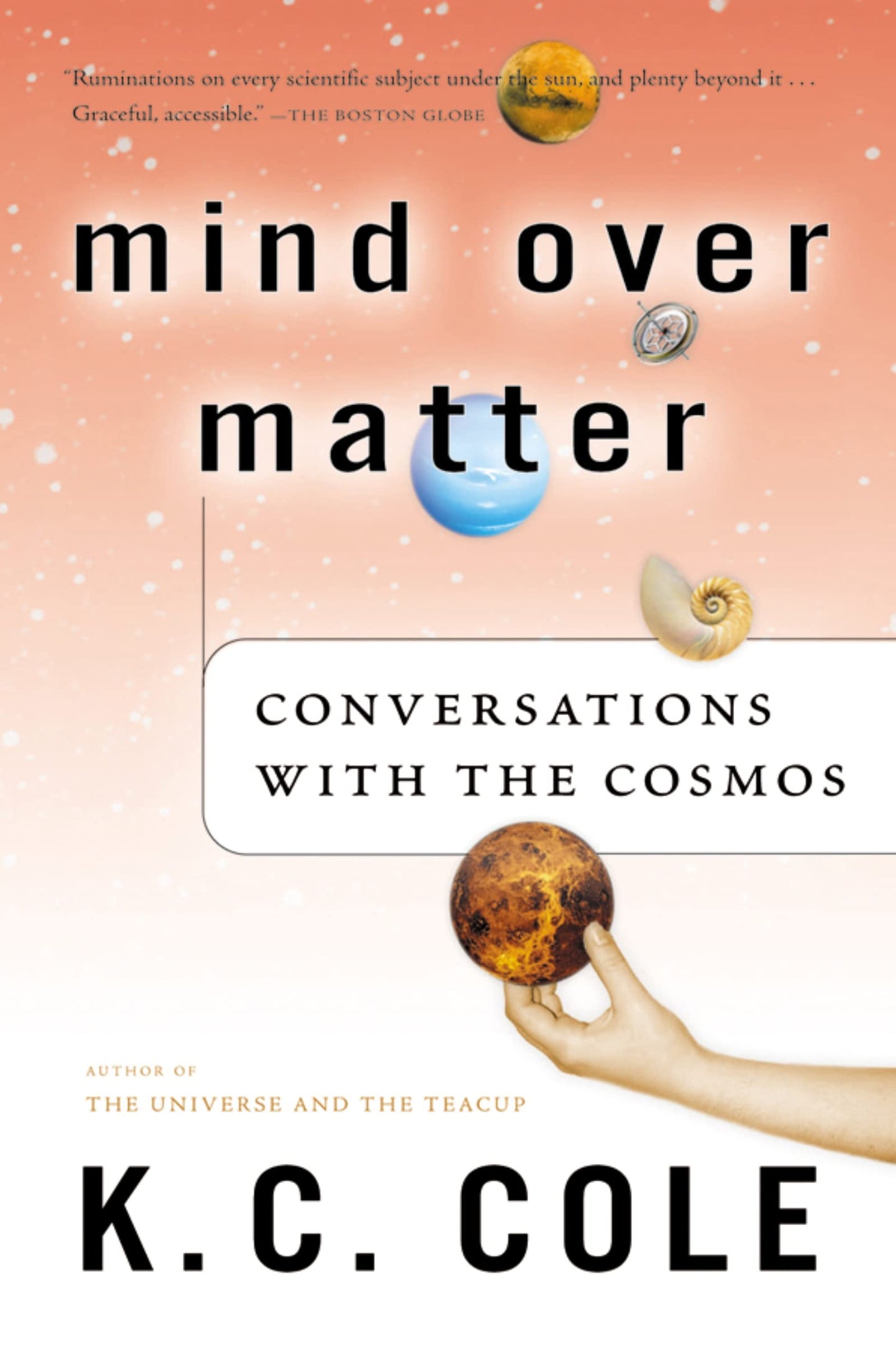 Mind Over Matter: Conversations with the Cosmos