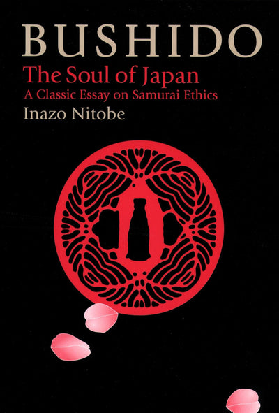 Bushido: The Soul of Japan (The Way of the Warrior Series)