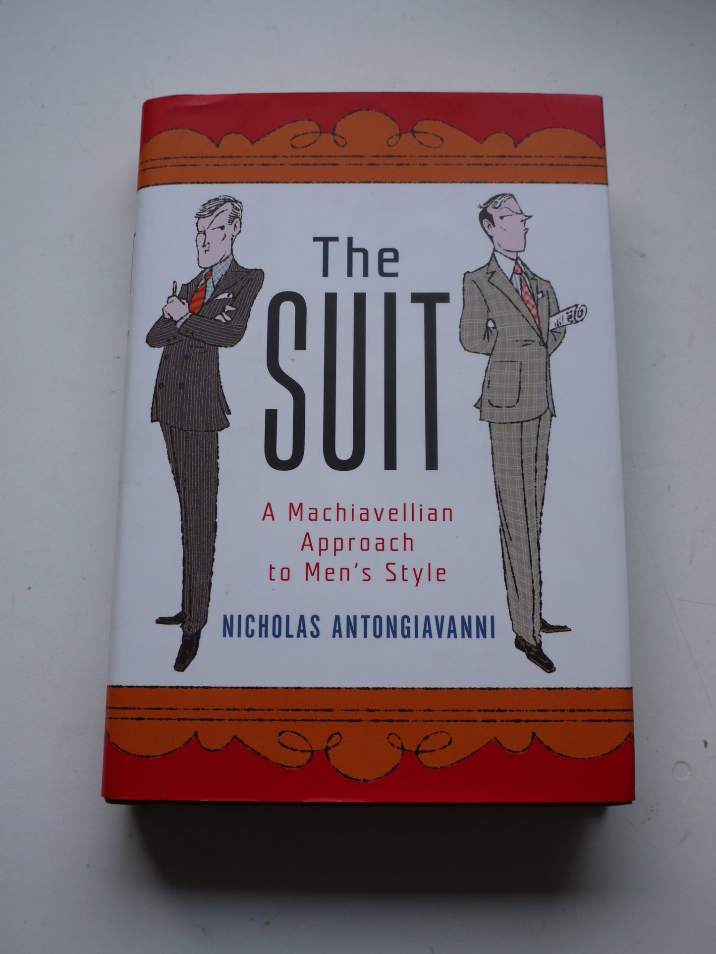 The Suit: A Machiavellian Approach to Men's Style by Antongi