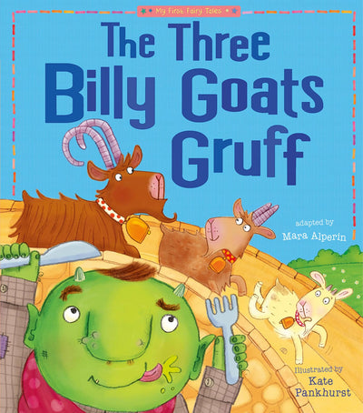 The Three Billy Goats Gruff: My First Fairy Tales