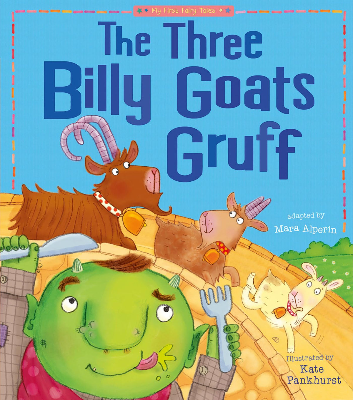 The Three Billy Goats Gruff: My First Fairy Tales
