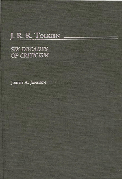 J.R.R. Tolkien: Six Decades of Criticism (Bibliographies and Indexes in World Literature)
