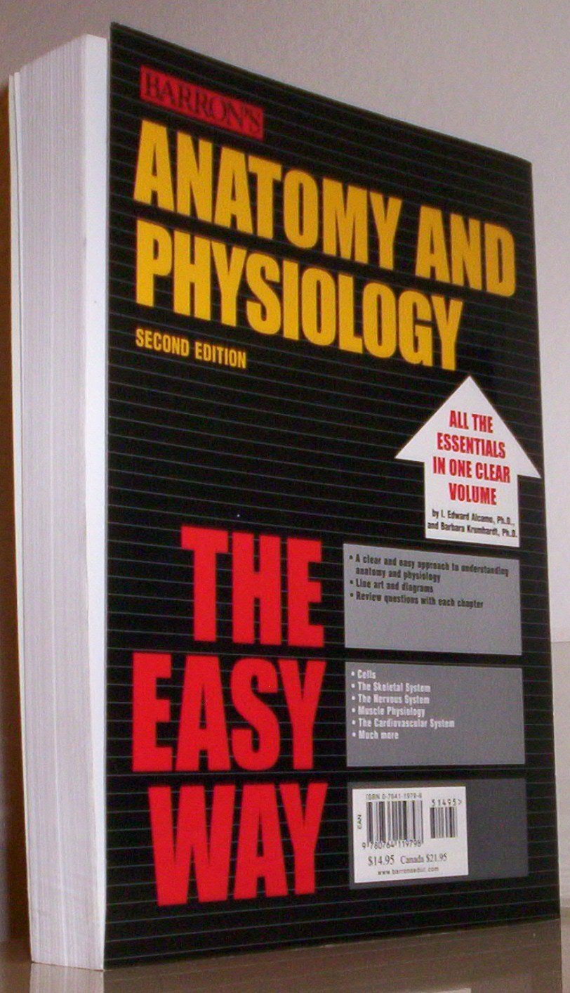 Anatomy and Physiology the Easy Way (Barron's Easy Series)