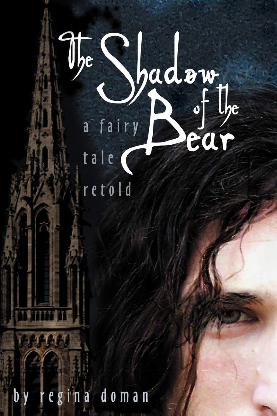 The Shadow of the Bear: A Fairy Tale Retold (Fairy Tale Novels)