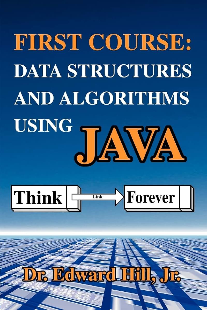 First Course: Data Structures and Algorithms Using Java: Data Structures and Algorithms Using JAVA