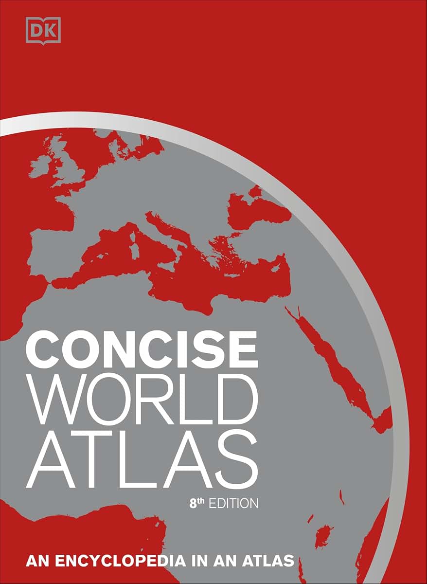 Concise World Atlas, Eighth Edition (DK Reference Atlases)