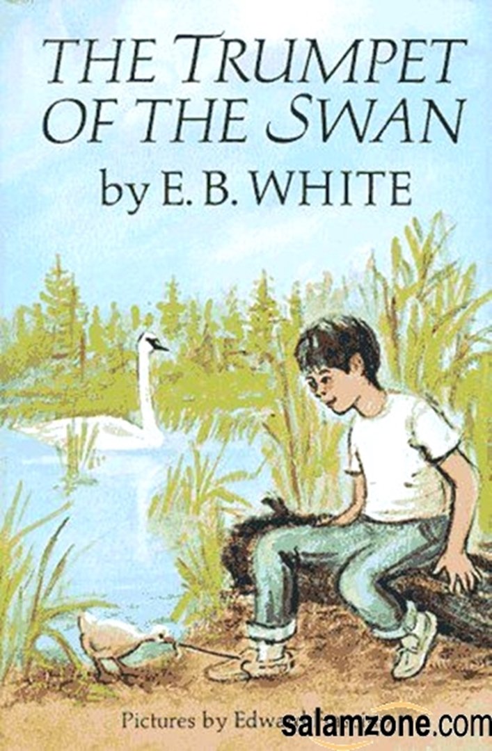 The Trumpet of the Swan by E. B. White
