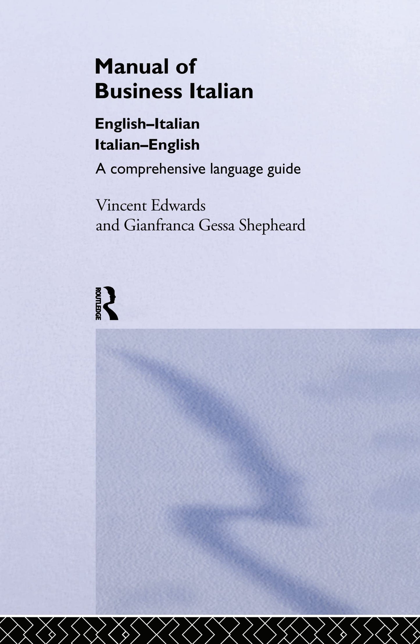 Manual of Business Italian: A Comprehensive Language Guide (Languages for Business)