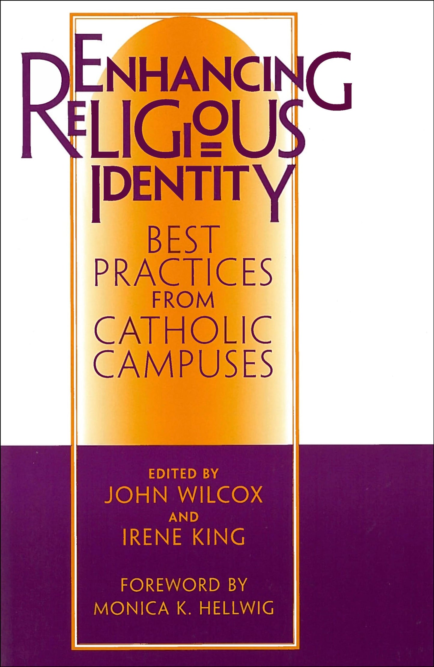Enhancing Religious Identity: Best Practices from Catholic Campuses (Not In A Series)
