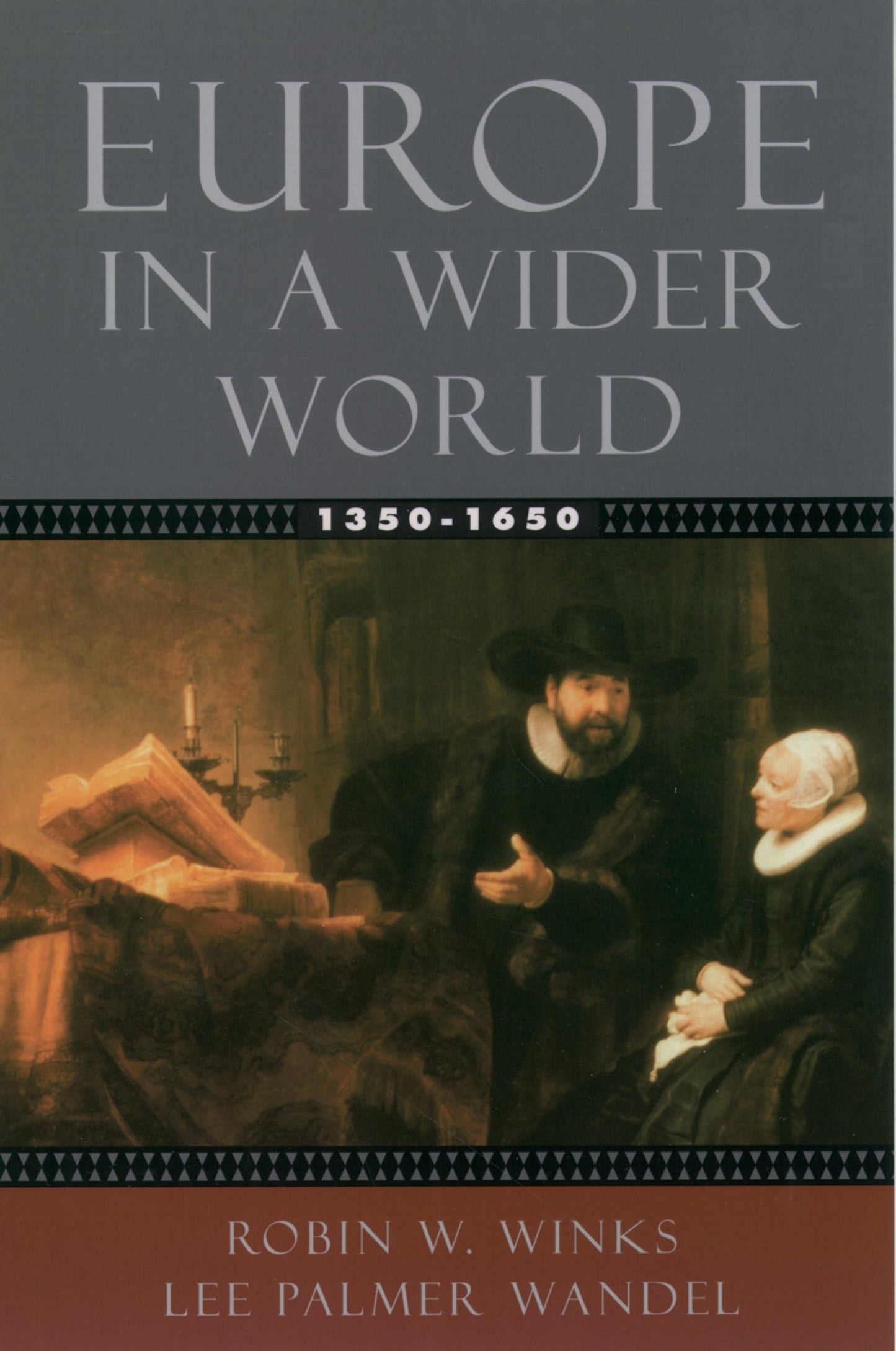 Europe in a Wider World, 1350-1650