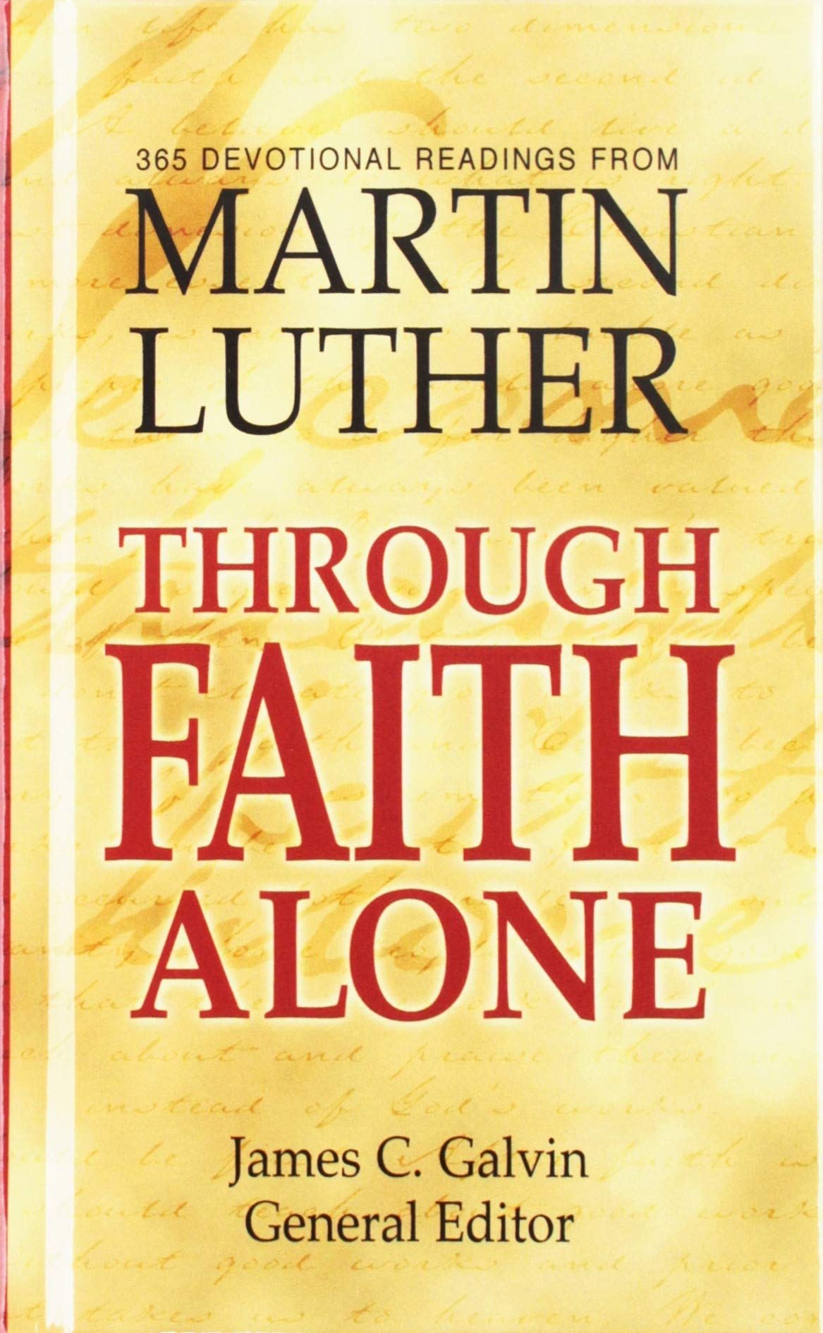 Through Faith Alone by Martin Luther