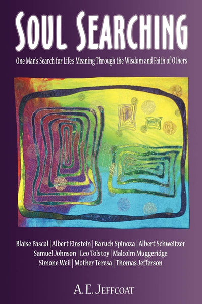 SOUL SEARCHING: One Mans Search for Lifes Meaning Through the Wisdom and Faith of Others