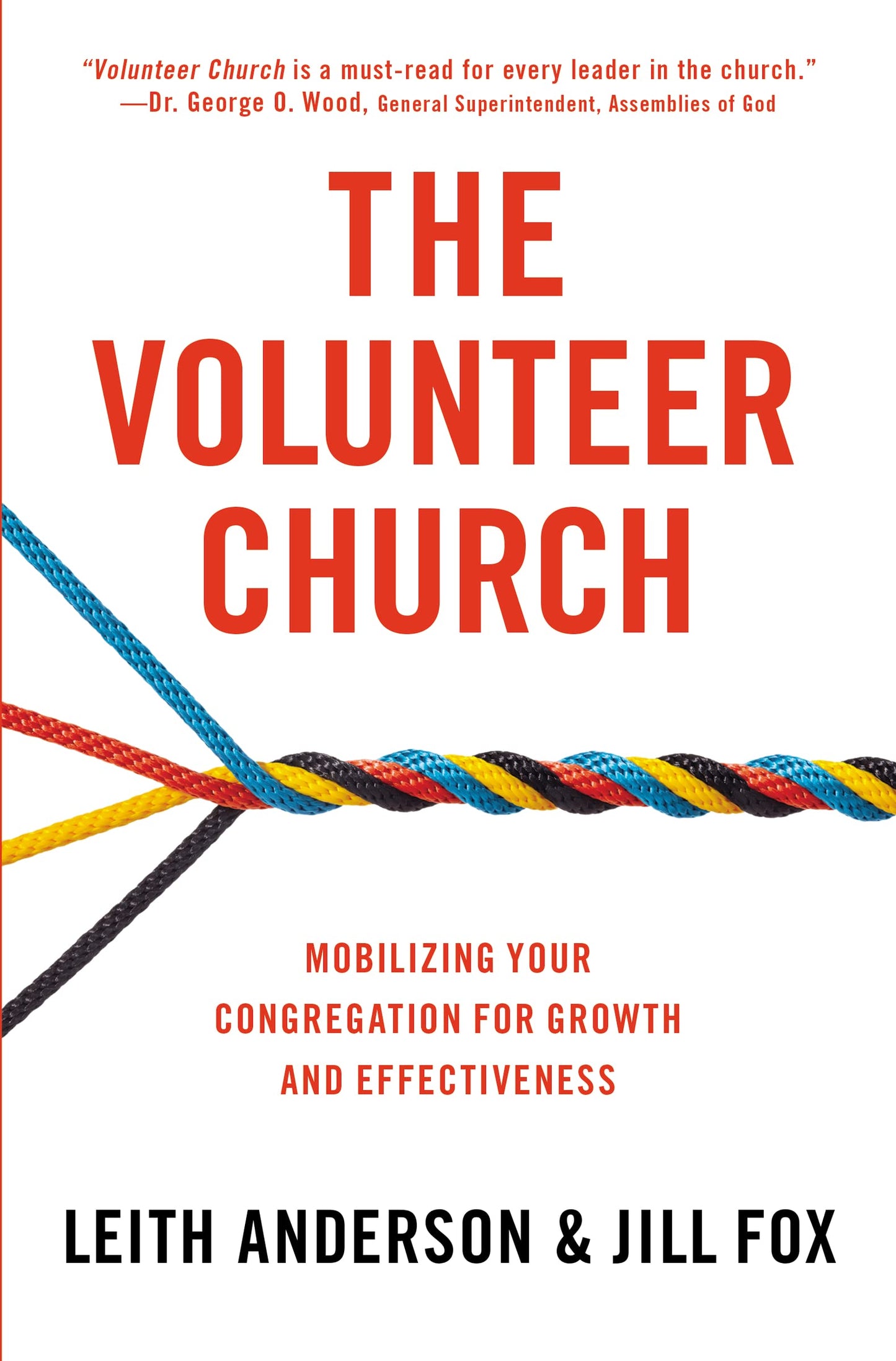 The Volunteer Church: Mobilizing Your Congregation for Growt