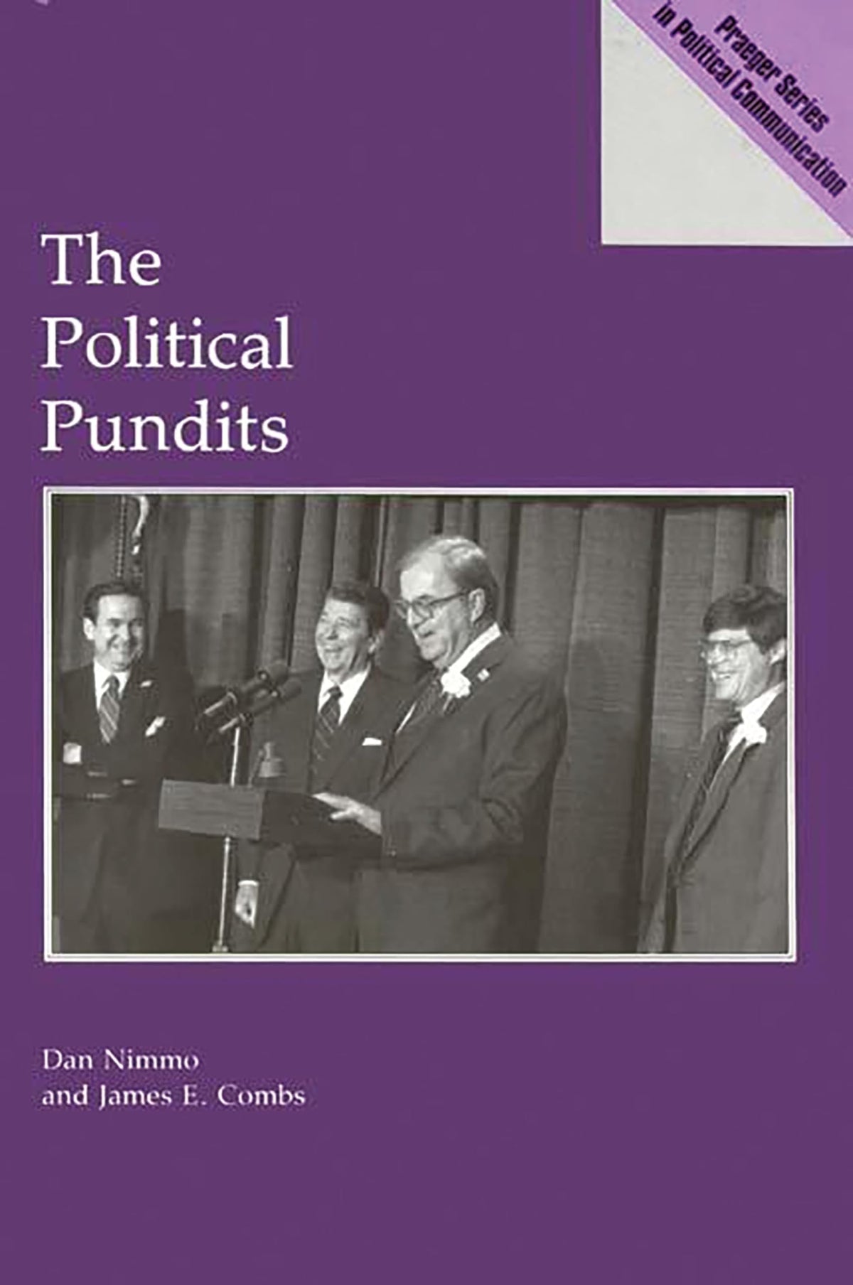 The Political Pundits (Praeger Series in Political Communication)