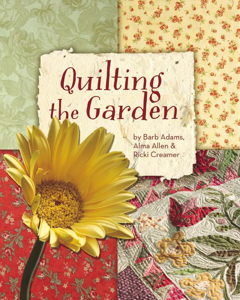Quilting the Garden by Adams, Barb