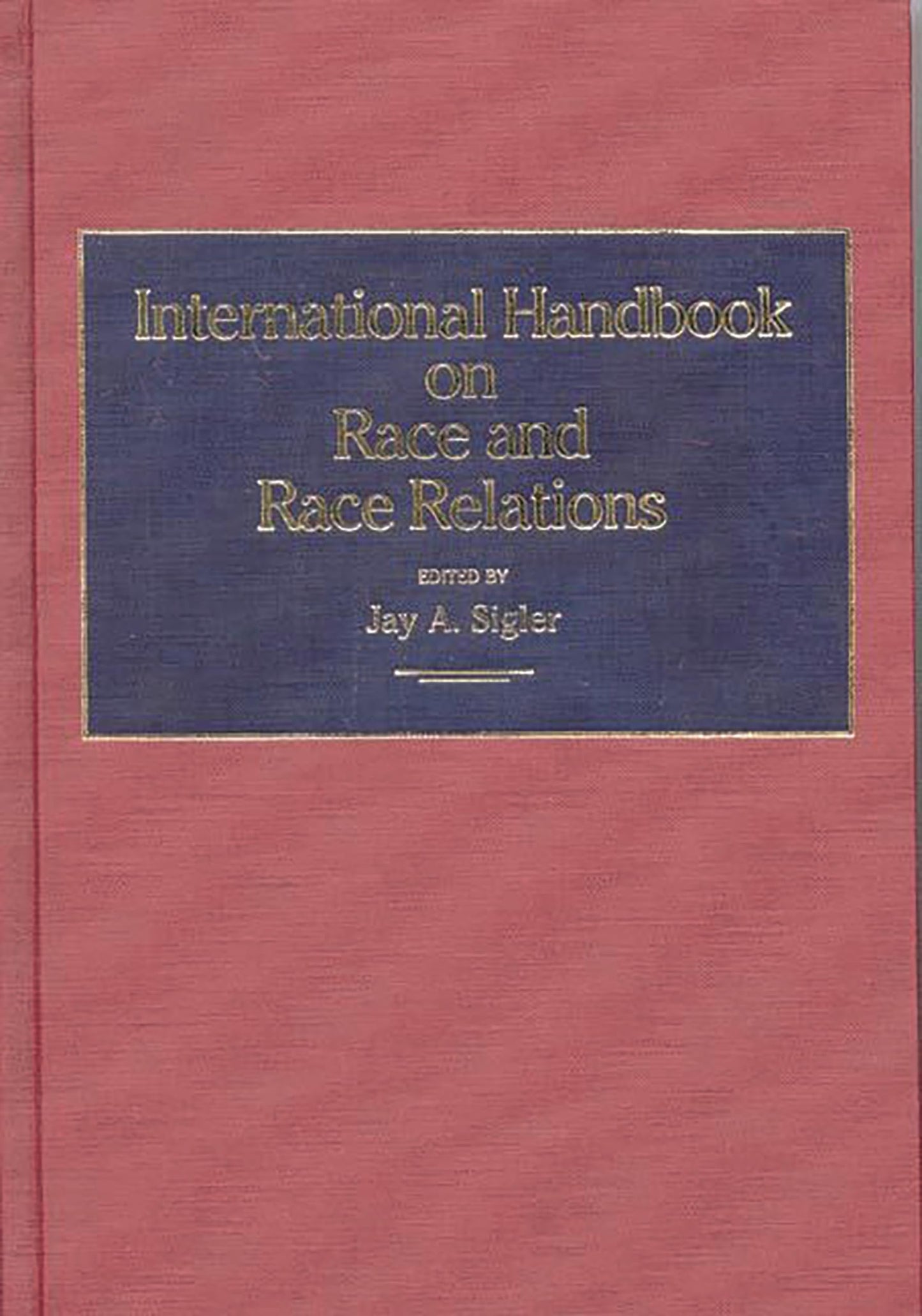 International Handbook on Race and Race Relations