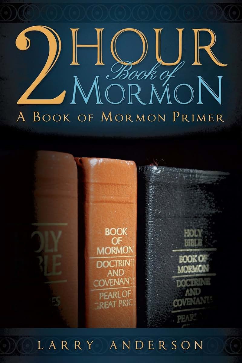 2 Hour Book of Mormon: A Book of Mormon Primer