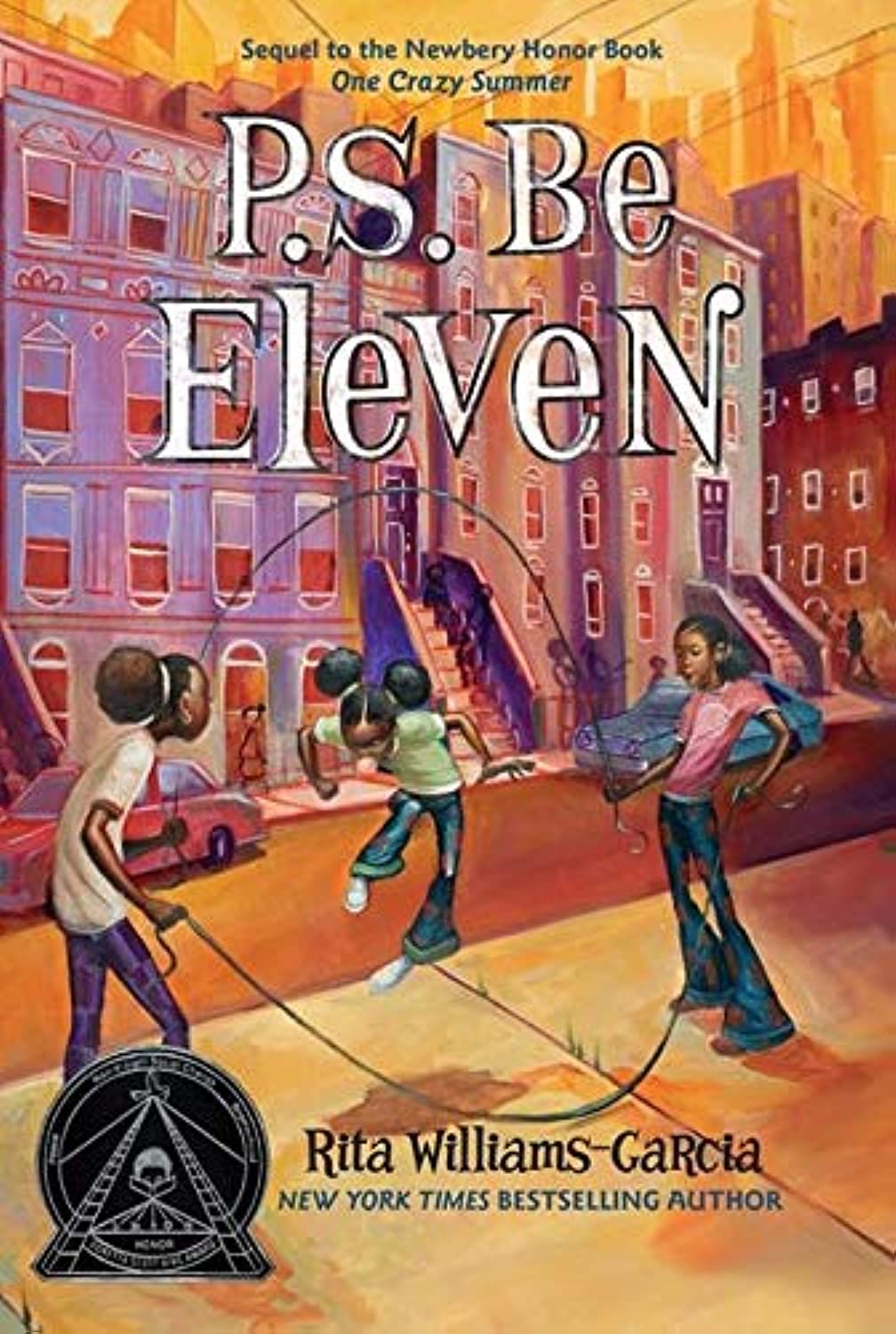 P.S. Be Eleven: A Coretta Scott King Award Winner About Three Sisters and Family in 1960s America for Kids (Ages 8-12)