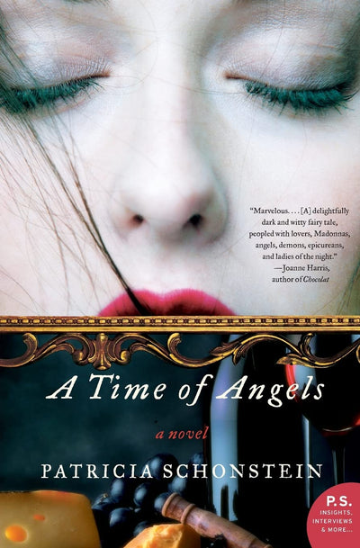 A Time of Angels: A Novel