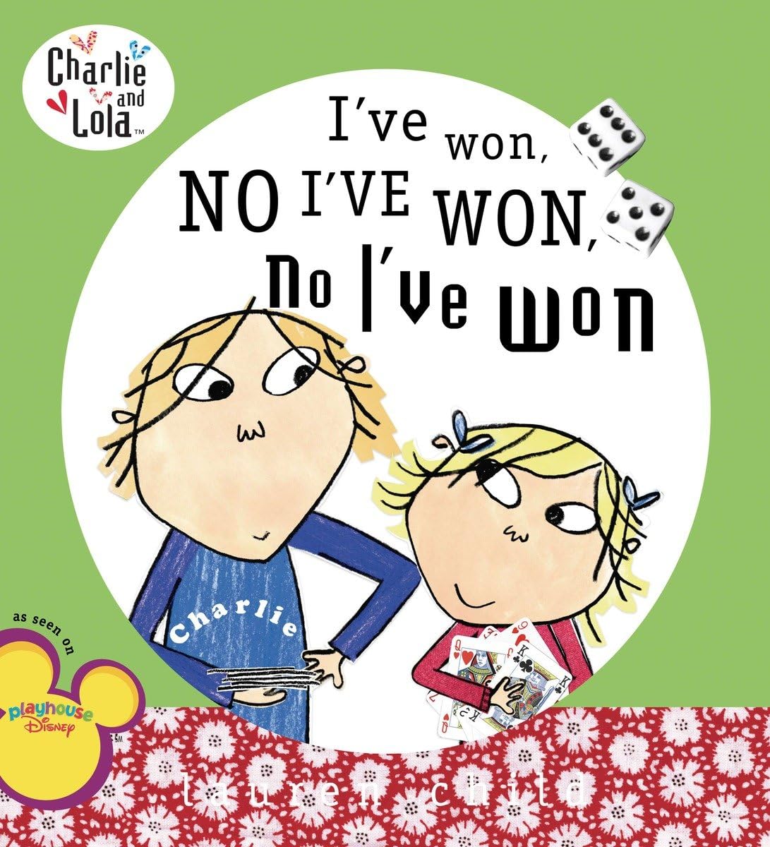 I've Won, No I've Won, No I've Won (Charlie and Lola) by Chi