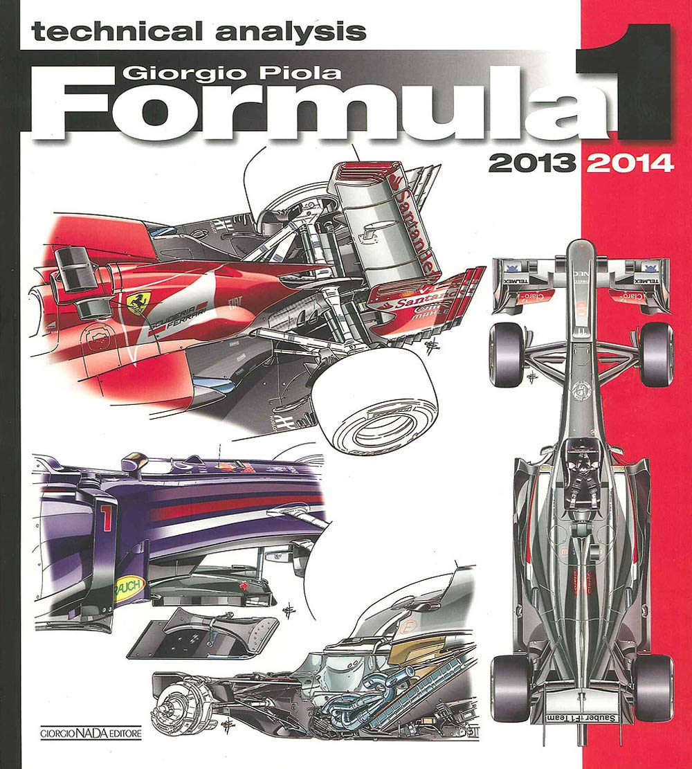 Formula 1 2013/2014: Technical Analysis (Formula 1 World Championship Yearbook)