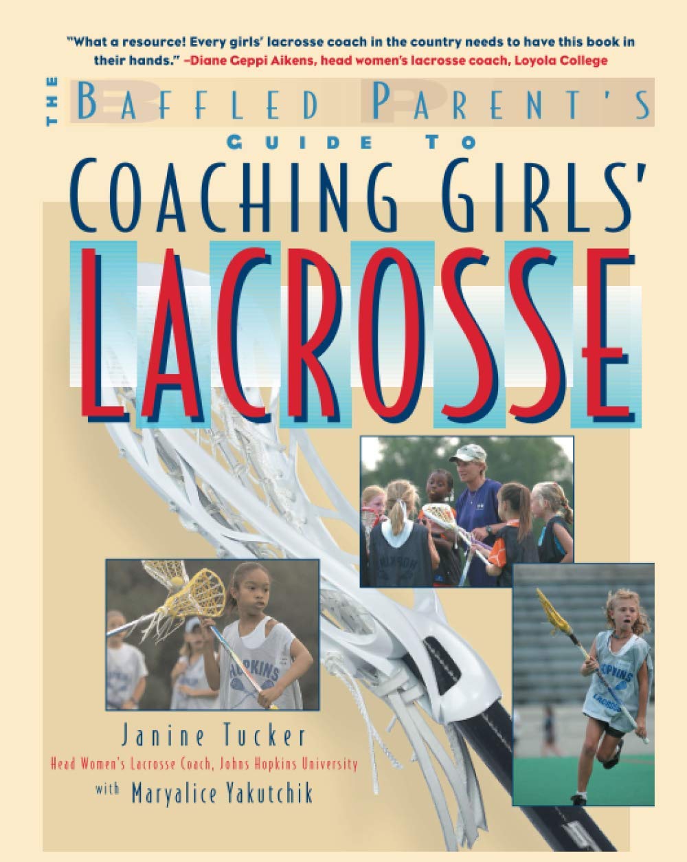 Coaching Girls' Lacrosse: A Baffled Parent's Guide