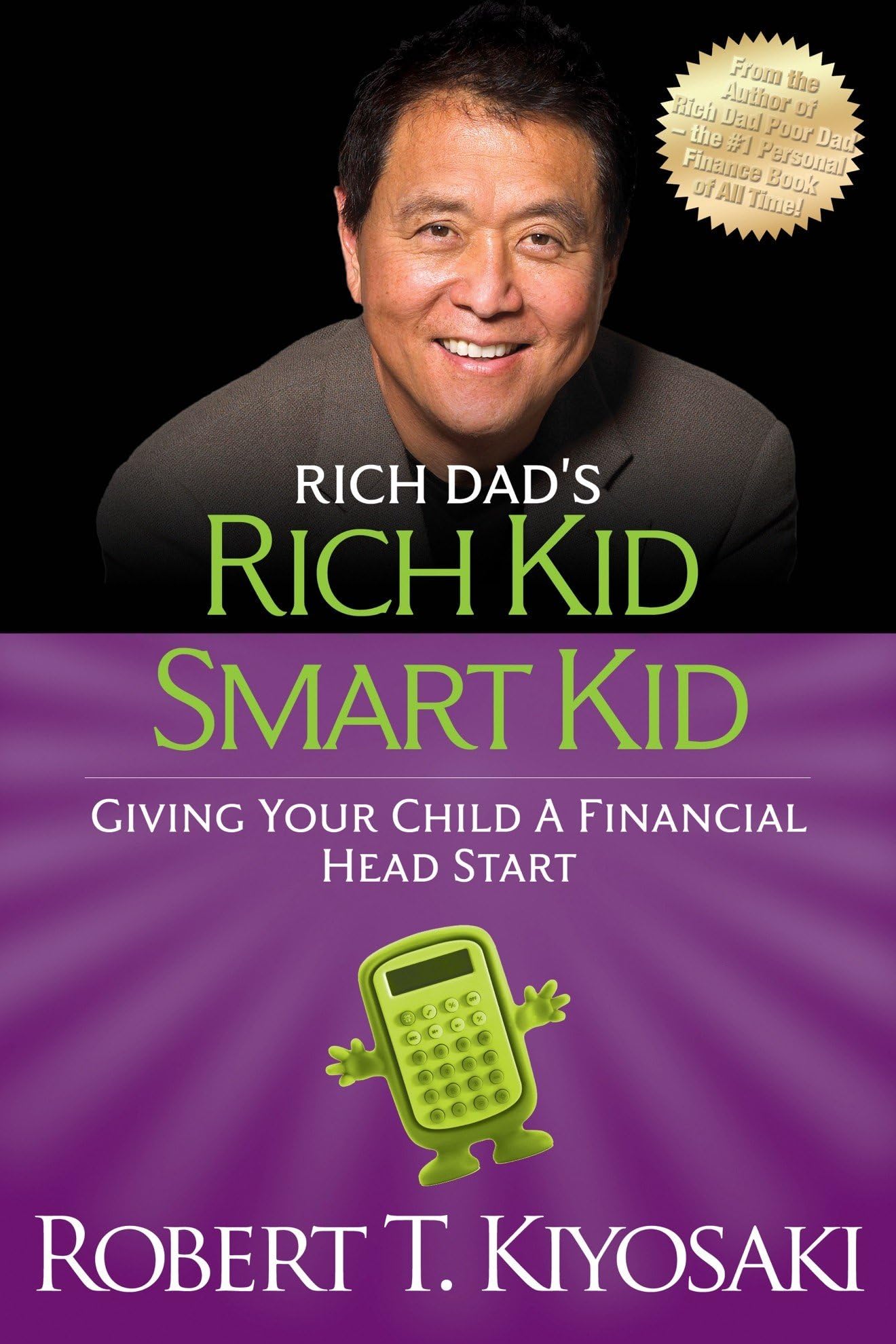 Rich Kid Smart Kid: Giving Your Child a Financial Head Start (Rich Dad's (Paperback))