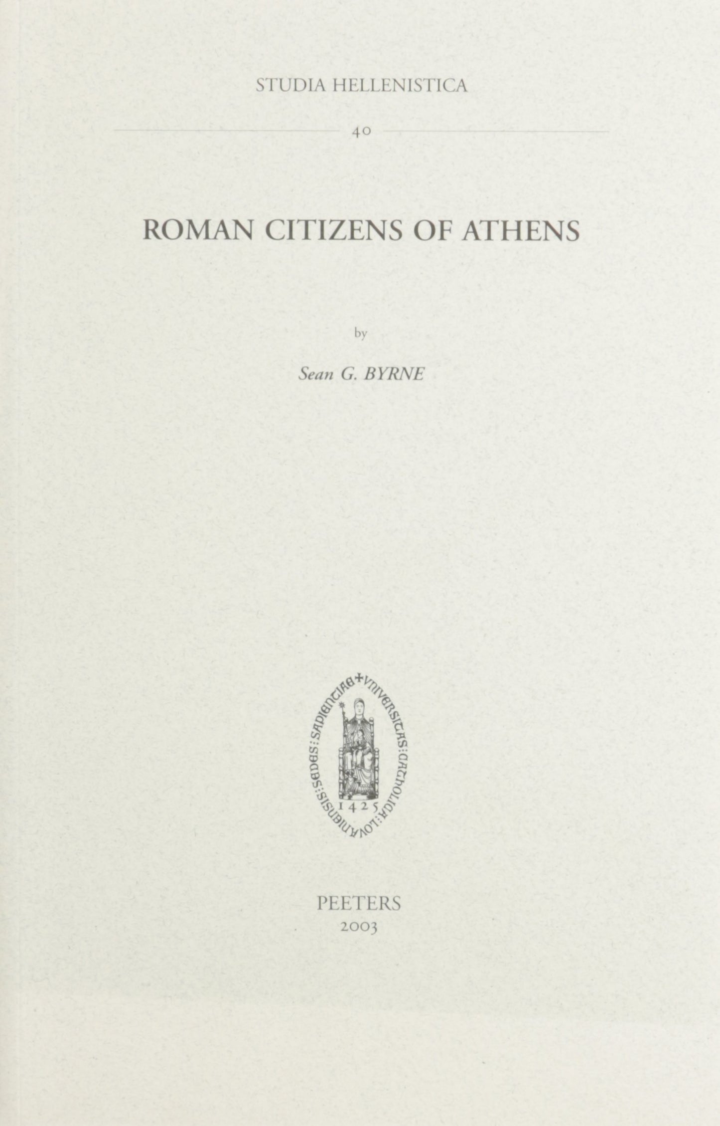 Roman Citizens of Athens (Studia Hellenistica)